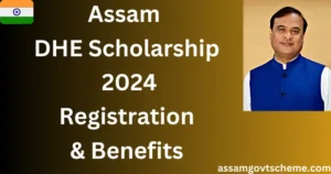 Assam DHE Scholarship 2025