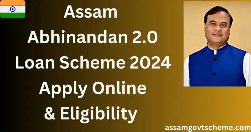 Assam Abhinandan 2.0 Loan Scheme