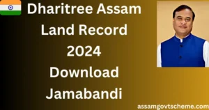 Dharitree Assam Land Record 2024